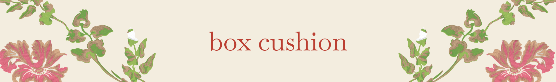 Box Cushion